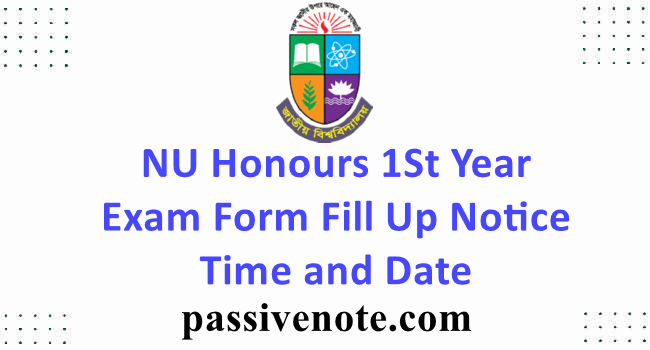 NU Honours 1St Year Exam Form Fill Up Notice 2024 Time and Date