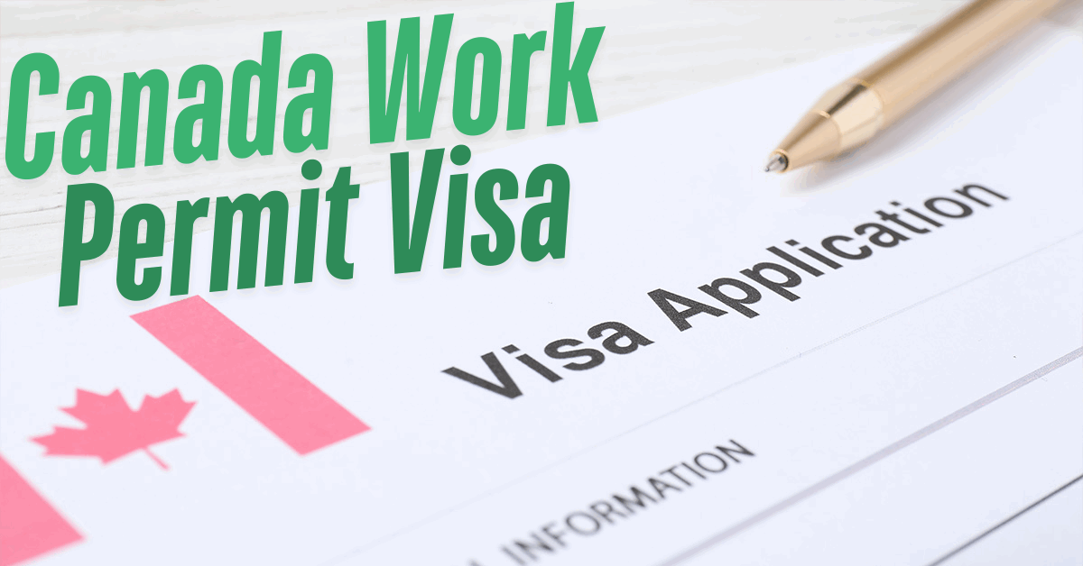 Canada Work Permit Visa
